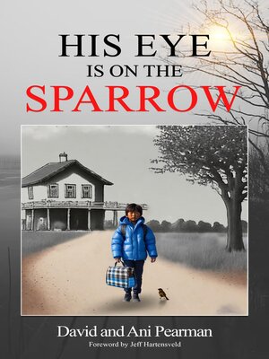 cover image of His Eye Is on the Sparrow